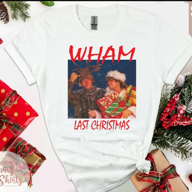 Wham Last Christmas T Shirt, George Michael T Shirt, Xmas Santa Unisex ladies Tee Hoodie, Sweatshirt | GrindPrints.com