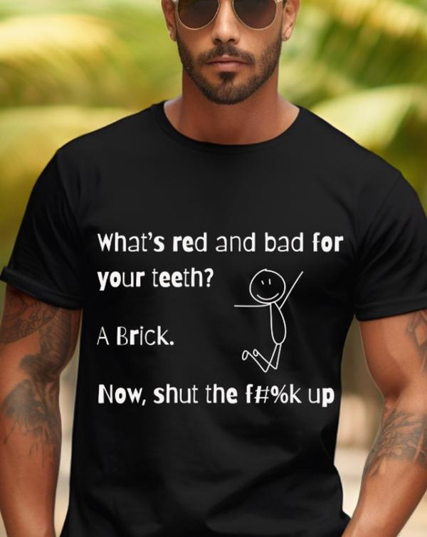What'S Red Bad Your Teeth Humor Casual Streetwear T-Shirts, Hoodie, Sweatshirt