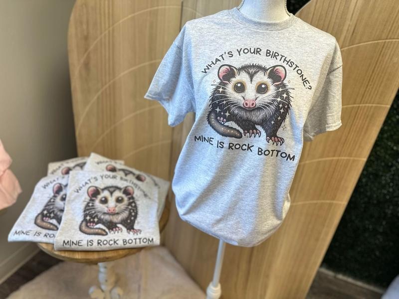 What's Your Birthstone Mine is Rock Bottom - Possum Sweatshirt - Funny Sweatshirt T-Shirts, Hoodie | GrindPrints.com