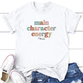 Main Character Energy Graphic Tee, Proudly Printed In The USA, Tee Gray / White, #sassy #cute #colorprint #maincharacter...