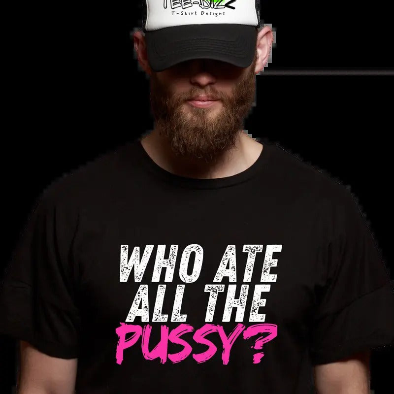 Who ate all the... - Funny men's T-shirt Cotton Menswear Tshirt Top Hoodie, Sweatshirt | GrindPrints.com