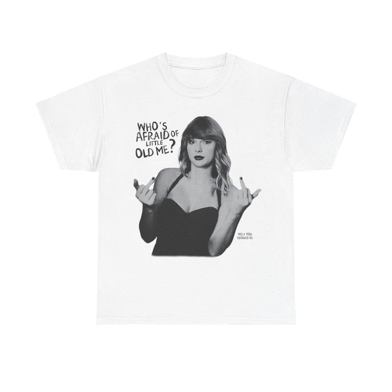Wholesale Who's Afraid of Little Old Me Shirt Hoodie, Sweatshirt | GrindPrints.com