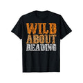 Wild About Reading" 100% Cotton T-Shirt