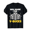 Will Work Bucks V Gaming RPG Gamers Fun Humorous Novelty Gamers Esports Enthusiasts Made Usa T-Shirts, Hoodie, Sweatshirt