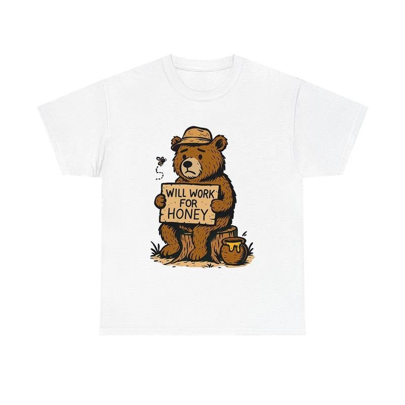 Will Work for Honey Bear Funny Animals Shirt Hoodie, Sweatshirt | GrindPrints.com