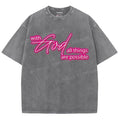 With God All Things Are Possible Washed T-Shirt, Christian Jesus  t shirts, Vintage 90s Graphic Tee Gift Cotton Top...