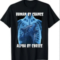 Wolf Human By Chance Alpha By Choice T-Shirt Hoodie, Sweatshirt | GrindPrints.com