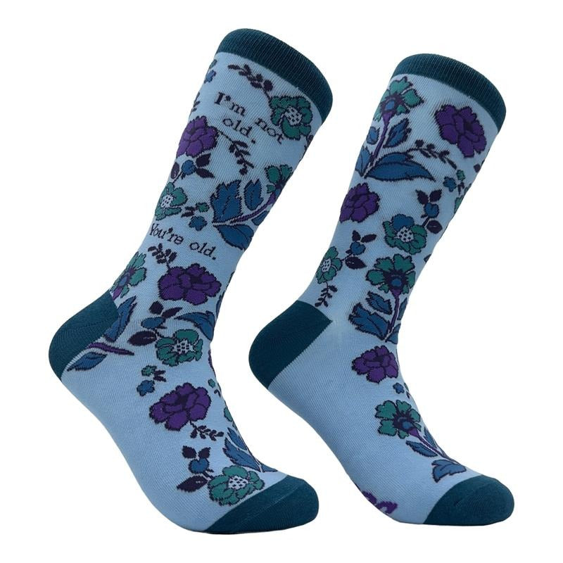 Im Not Old Youre Old Socks Funny Grown Up Floral Pattern Joke Footwear Funny Socks Comfortable Fitted Spandex Cotton T-Shirts, Hoodie, Sweatshirt