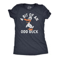 Womens A Bit Of An Odd Duck T Shirt Funny Weird Different Joke Tee for Ladies Funny Womens T Shirts Cute Slimming Top...