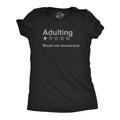 Womens Adulting Would Not Recommend T Shirt Funny Sarcasm Joke Gag Gift Novelty Tee Funny Womens T Shirts Cute Slimming...