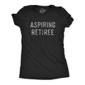 Womens Aspiring Retiree T Shirt Funny Over The Hill Party Graphic Novelty Tee Funny Womens T Shirts Cute Slimming Top...