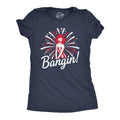 Womens Bangin T Shirt Funny 4th of July Independance Day Fireworks Patriotic Graphic Tee Funny Womens T Shirts Cute...