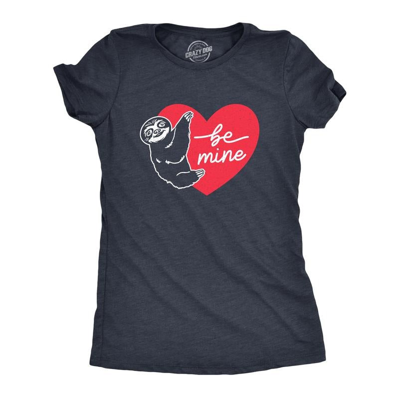 Be Mine Sloth Cute Valetines Day Heart Funny Cute Slimming Top Comfortable Soft Womenswear Love Tops Funny Animal Top Novelty Navy T-Shirts, Hoodie, Sweatshirt
