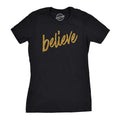 Womens Believe Script Gold Shimmer Application Cool Inspirational T shirt Funny Womens T Shirts Cute Slimming Top...