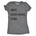 Womens Best Dog Mom Ever T shirt Funny Mothers Day Puppy Lover Gift Hilarious Funny Womens T Shirts Cute Slimming Top...
