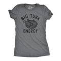 Womens Big Turk Energy T Shirt Funny Thanksgiving Dinner Turkey Tee For Ladies Funny Womens T Shirts Cute Slimming Top...