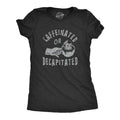 Womens Caffeinated Or Decapitated T Shirt Funny Killer Coffee Lover Tee For Ladies Hoodie, Sweatshirt | GrindPrints.com