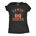 Womens Candy Dealer T Shirt Funny Halloween Trick Or Treat Candies Joke Tee For Ladies Funny Womens T Shirts Cute...