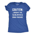 Womens Caution I Bought The Unlimited Drink Package T Shirt Funny Cruise Vacation Tee Funny Womens T Shirts Cute Slimming...
