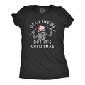 Womens Dead Inside But Its Christmas T Shirt Funny Depressed Xmas Skeleton Joke Tee For Ladies Funny Womens T Shirts Cute...
