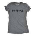 Womens Ew People T shirt Funny Socially Akward Hilarious Sarcasm Gift for Her Funny Womens T Shirts Cute Slimming Top...