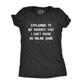 Explaining My Parents That I Cant Pause Online Game Funny Video Gamer Equations Joke Funny Cute Slimming Top Comfortable Soft Womenswear Funny Gamer Black T-Shirts, Hoodie, Sweatshirt