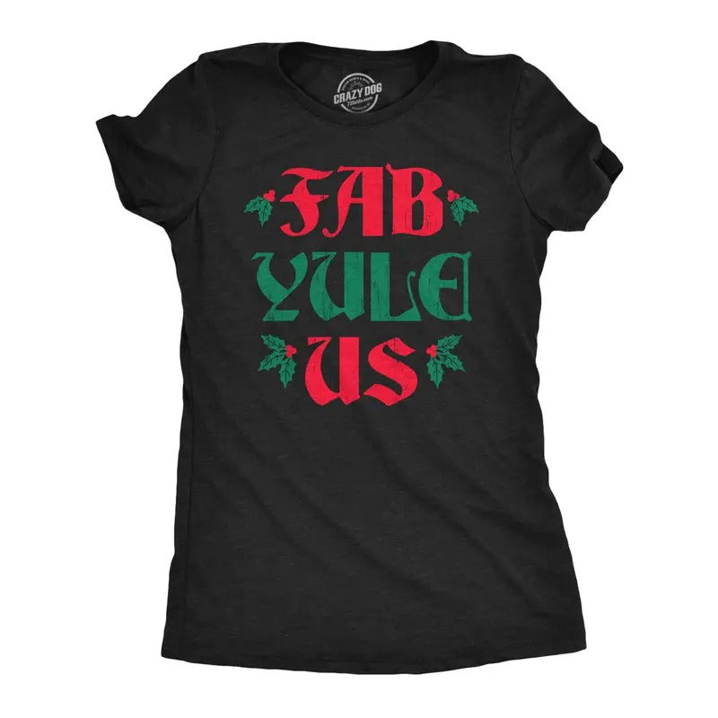 Womens Fab Yule Us T Shirt Funny Xmas Season Holiday Party Lovers Tee For Ladies Funny Womens T Shirts Cute Slimming Top...