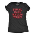 Womens Final Girl Halloween T Shirt Funny Horror Movie Lover Graphic Novelty Tee Funny Womens T Shirts Cute Slimming Top...