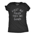 Womens First We Fiesta Then We Siesta T Shirt Funny Cinco De Mayo Party Joke Text Tee For Ladies Funny Womens T Shirts...