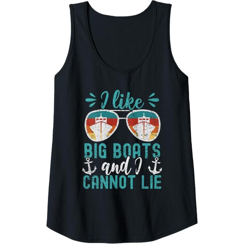 Womens Funny Boating Yacht Cruise I Like Big Boats And I Cannot Lie Tank Top Made in USA T-Shirts, Hoodie, Sweatshirt
