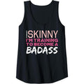 Womens Funny Fitness Forget Skinny I'm Training to Become a Badass Tank Top Made in USAstyle{n002}3 T-Shirts, Hoodie,...