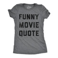 Womens Funny Movie Quote T Shirt Hilarious Movies Lovers Joke Tee for Ladies Funny Womens T Shirts Cute Slimming Top...