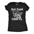 Funny Anti Cupid Coffee Co Sarcastic Caffeine Lovers Funny Cute Slimming Top Comfortable Soft Womenswear Love Tops Funny Coffee Black T-Shirts, Hoodie, Sweatshirt