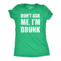 Womens Funny T Shirts Dont Ask Me Im Drunk St Patricks Day Party Tee for Ladies Funny Womens T Shirts Cute Slimming Top...