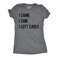 Womens Funny T Shirts I Came I Saw I Left Early Sarcastic Graphic Tee For Ladies Funny Womens T Shirts Cute Slimming Top...