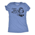 Womens Funny T Shirts I Didnt Mean To Offend You Sarcastic Graphic Novelty Tee For Ladies Funny Womens T Shirts Cute...