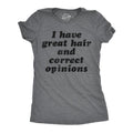 Womens Funny T Shirts I Have Great Hair And Correct Opinions Sarcastic Novelty Tee For Ladies Funny Womens T Shirts Cute...