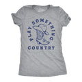 Womens Funny T Shirts Play Something Country Sarcastic Music Graphic Novelty Tee For Ladies Funny Womens T Shirts Cute...