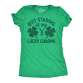 Womens Funny T Shirts Quit Staring At My Lucky Charms Sarcastic St Patricks Day Graphic Tee For Ladies Funny Womens T...