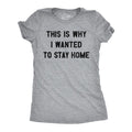 Womens Funny T Shirts This Is Why I Wanted To Stay Home Sarcastic Introvert Tee For Ladies Funny Womens T Shirts Cute...
