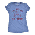Womens Go Big Or Go Gnome T Shirt Funny Sarcastic Partying Gnomes Tee for Ladies Funny Womens T Shirts Cute Slimming Top...