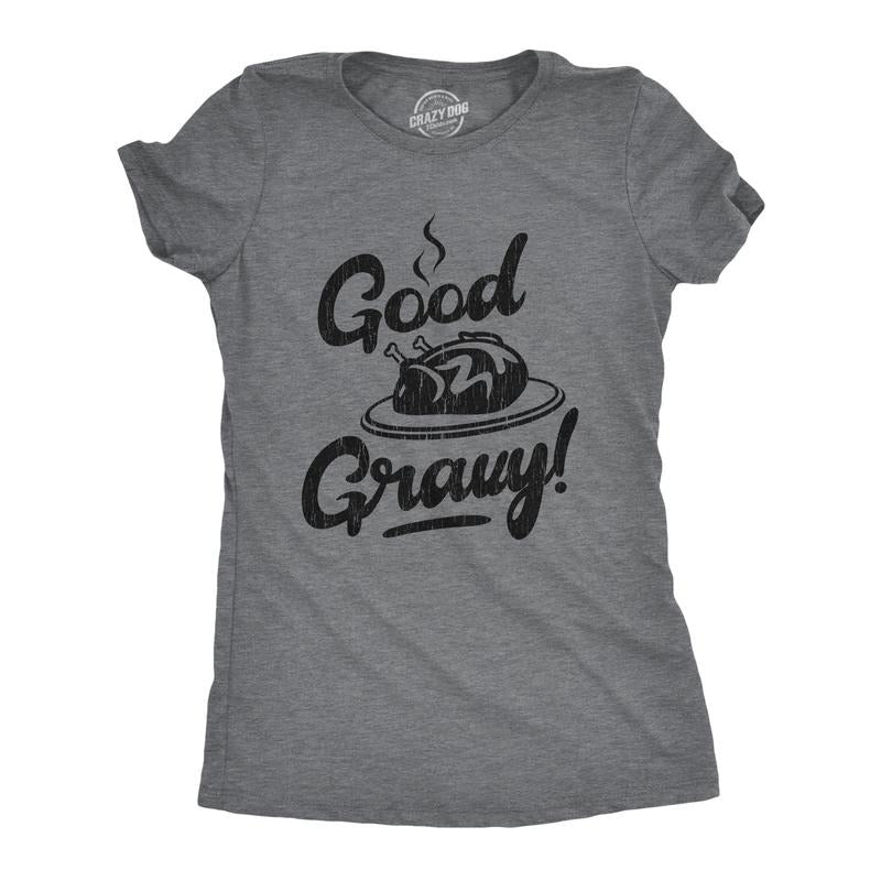 Womens Good Gravy T Shirt Funny Thanksgiving Dinner Turkey Day Graphic Novelty Tee Funny Womens T Shirts Cute Slimming...