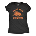 Womens Halloween Is My Christmas T Shirt Funny Holiday Party Graphic Tee Funny Womens T Shirts Cute Slimming Top...