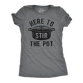 Womens Here To Stir The Pot T Shirt Funny Thanksgiving Dinner Cooking Trouble Maker Joke Tee For Ladies Funny Womens T...