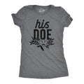 His Doe Funny Deer Hunting Antlers Couples Relationship Novelty Funny Cute Slimming Top Comfortable Soft Womenswear Love Tops Funny Top Dark Grey T-Shirts, Hoodie, Sweatshirt