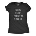 Womens I Came I Saw I Forgot To Clean Up T Shirt Funny Party Huge Mess Tee For Ladies Funny Womens T Shirts Cute Slimming...