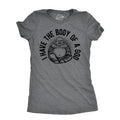 I Have Body God Funny Chubby Buddha Funny Cute Slimming Top Comfortable Soft Womenswear Funny Sarcastic Novelty Dark Grey T-Shirts, Hoodie, Sweatshirt