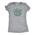 Womens Im Cultured T Shirt Funny Petri Dish Science Joke Tee For Ladies Funny Womens T Shirts Cute Slimming Top...
