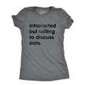 Womens Introverted But Willing To Discuss Cats T Shirt Funny Shy Anti Social Kitten Lover Tee For Ladies Funny Womens T...