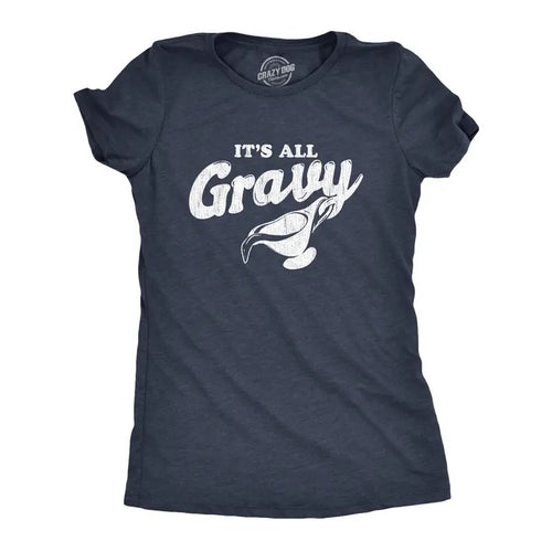 Womens It's All Gravy T Shirt Funny Thanksgiving Dinner Holiday Tee Funny Womens T Shirts Cute Slimming Top Comfortable...